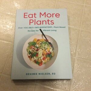 Eat More Plants Cookbook